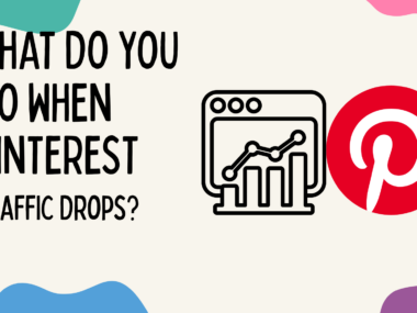What do you do when your Pinterest traffic drops